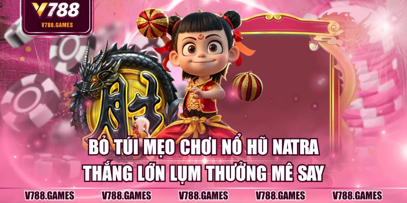 Nổ hũ Natra