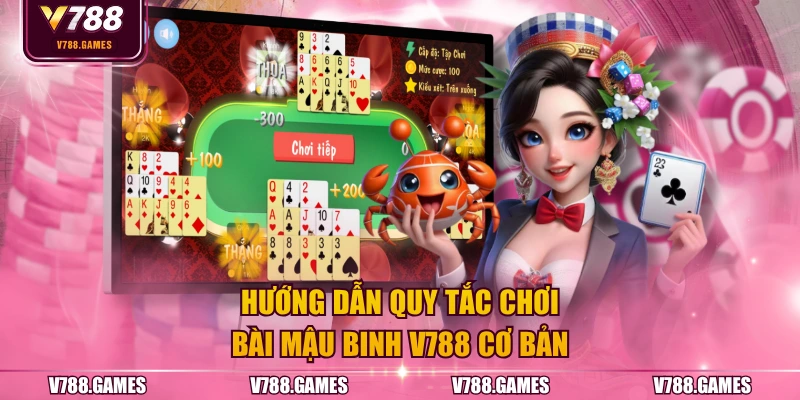 Hướng dẫn quy tắc chơi bài mậu binh V788 cơ bản