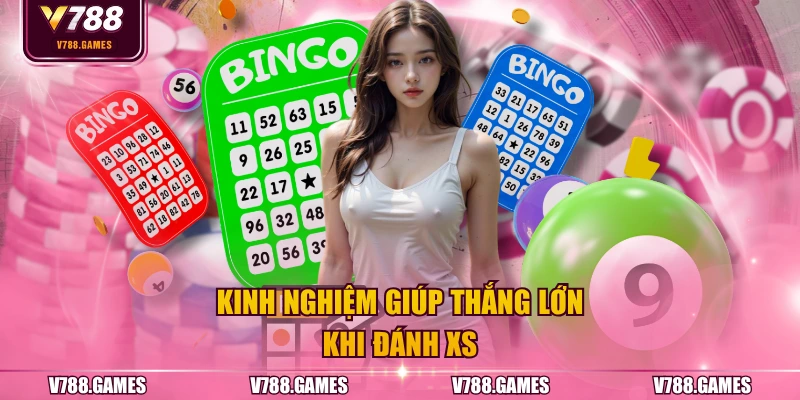Kinh nghiệm giúp thắng lớn khi đánh XS
