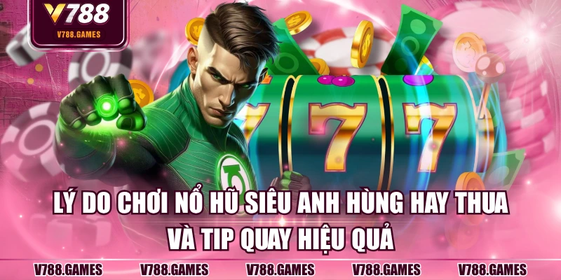 Nổ hũ Siêu Anh Hùng