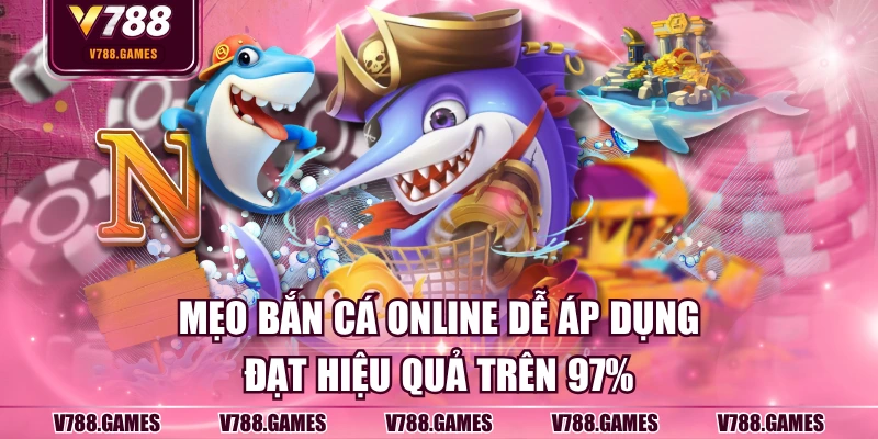 mẹo bắn cá online