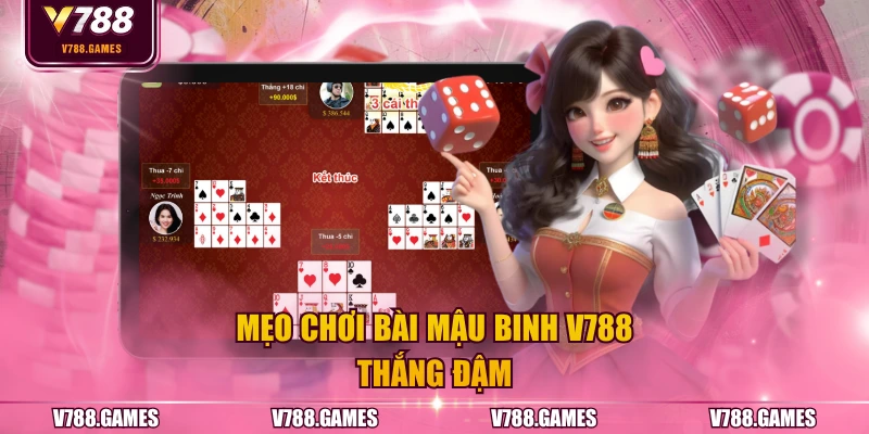 Mẹo chơi bài mậu binh V788 thắng đậm