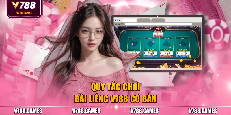 Quy tắc chơi bài liêng V788 cơ bản