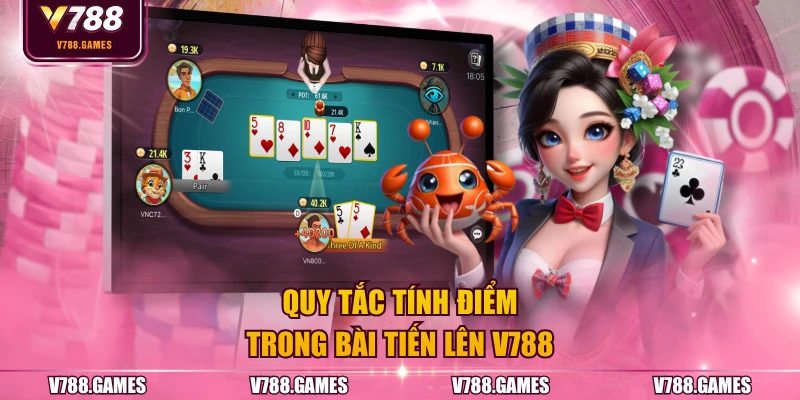 Quy tắc tính điểm trong bài tiến lên V788