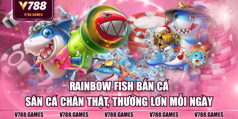 Rainbow Fish bắn cá