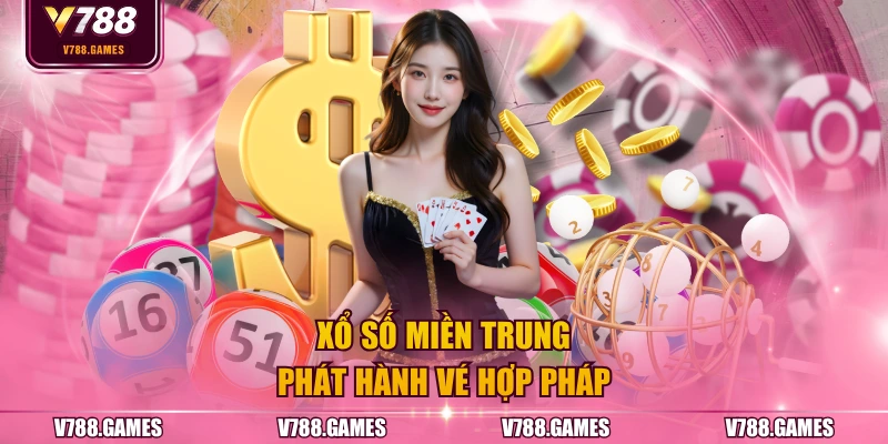 Xổ Số Miền Trung phát hành vé hợp pháp